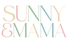 SUNNY + MAMA