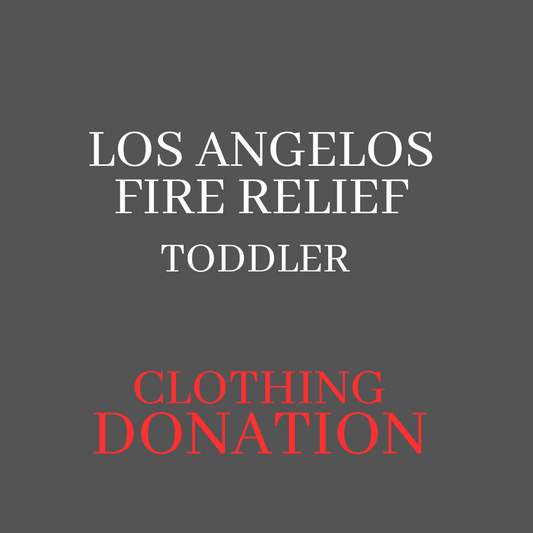 Toddler Clothing - Los Angeles Fire Relief